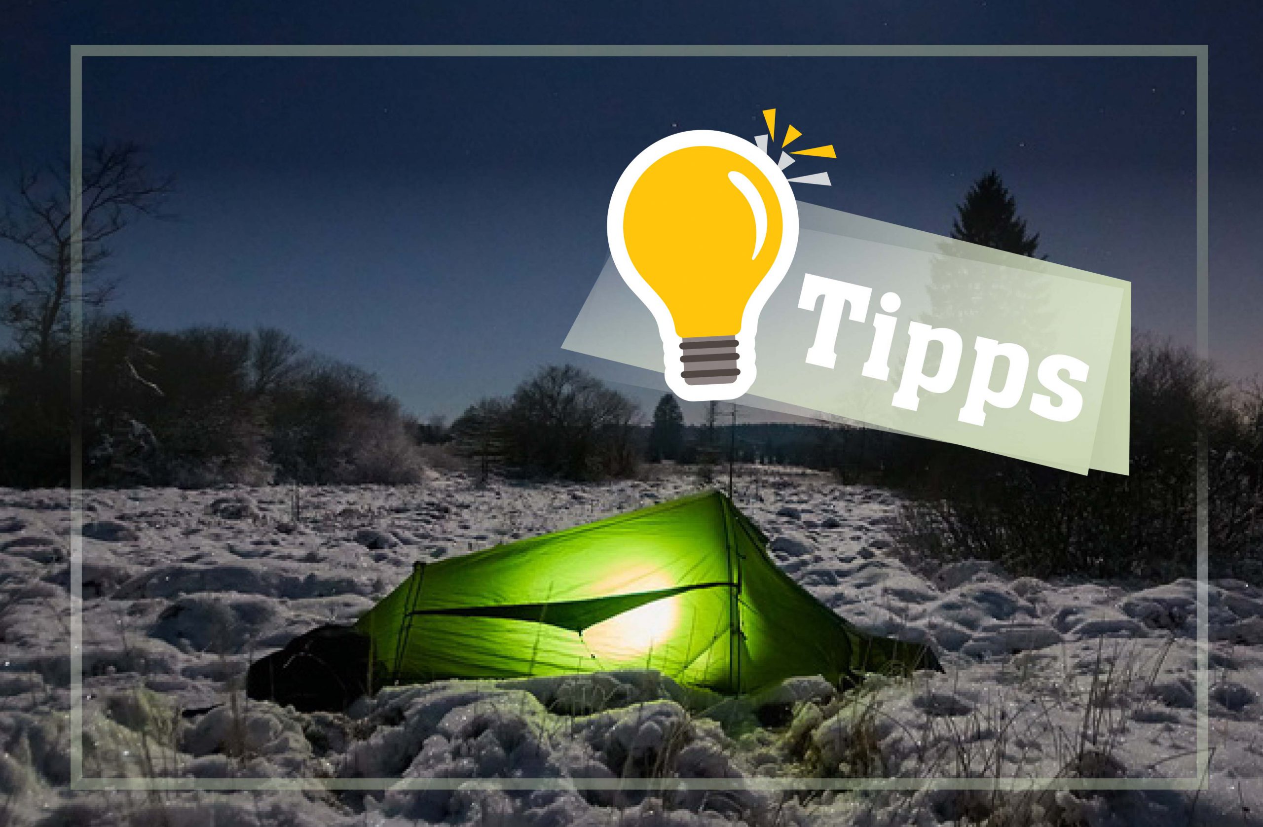 Wintercamping Tipps